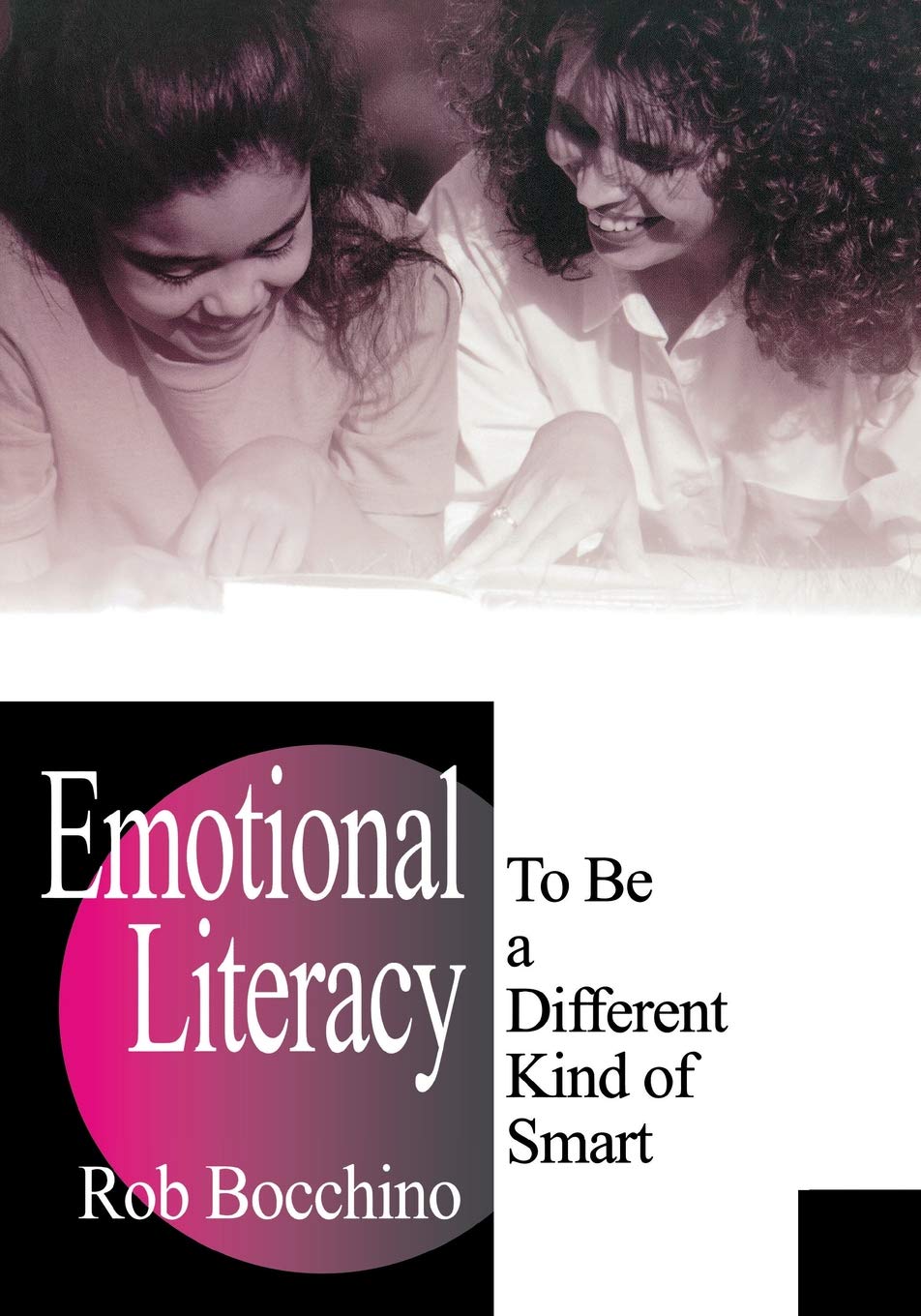 Emotional Literacy: To Be A Different Kind Of Smart,Used
