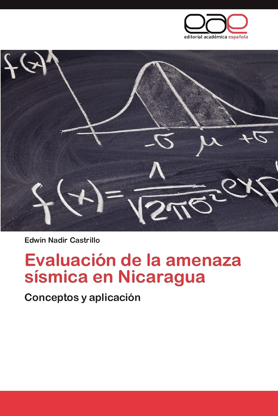 Evaluacin De La Amenaza Ssmica En Nicaragua: Conceptos Y Aplicacin (Spanish Edition),Used