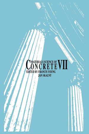 Materials Science of Concrete VII (Materials Science of Concrete Series),Used