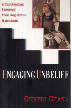 Engaging Unbelief: A Captivating Strategy From Augustine & Aquinas