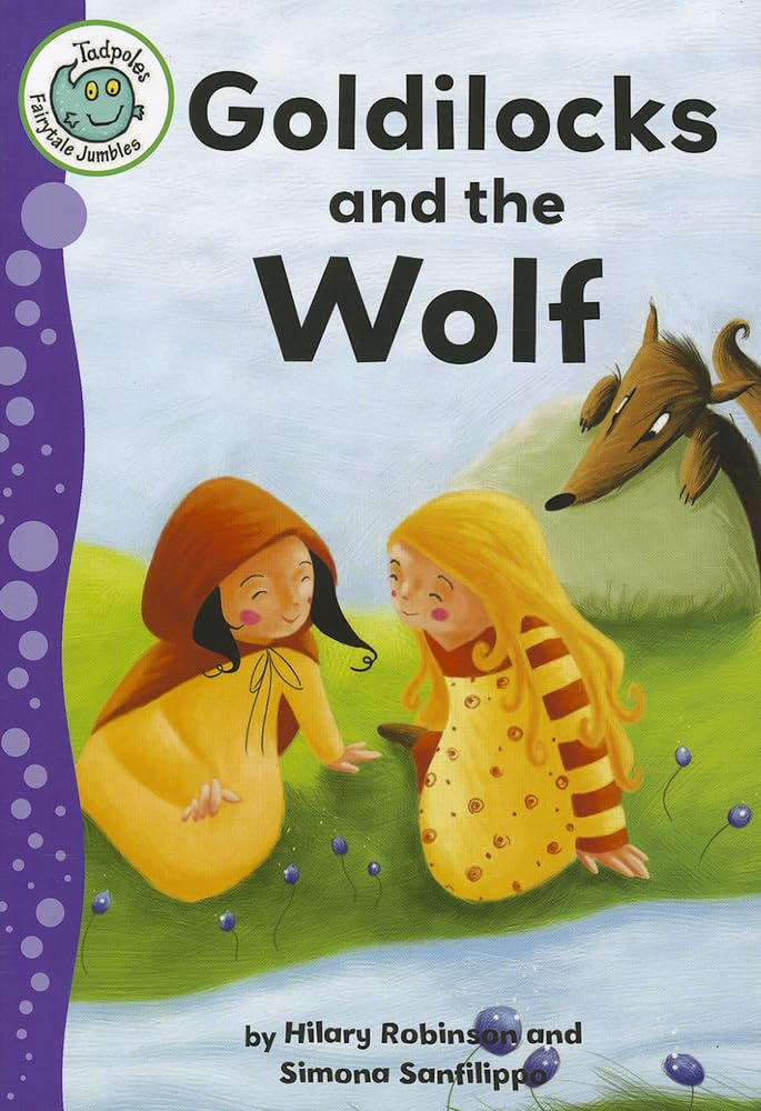 Goldilocks and the Wolf (Tadpoles: Fairytale Jumbles),Used