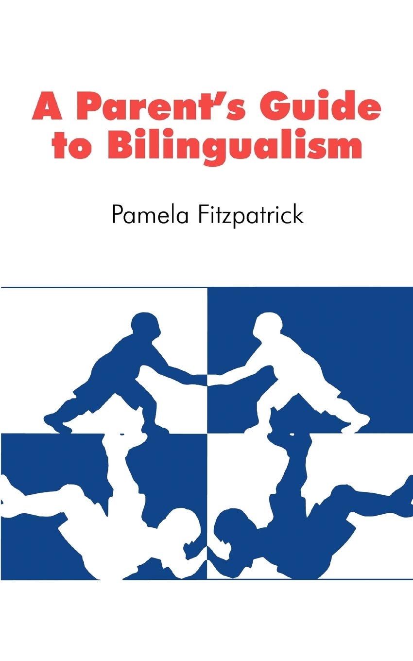 A Parent's Guide to Bilingualism (German Edition),Used