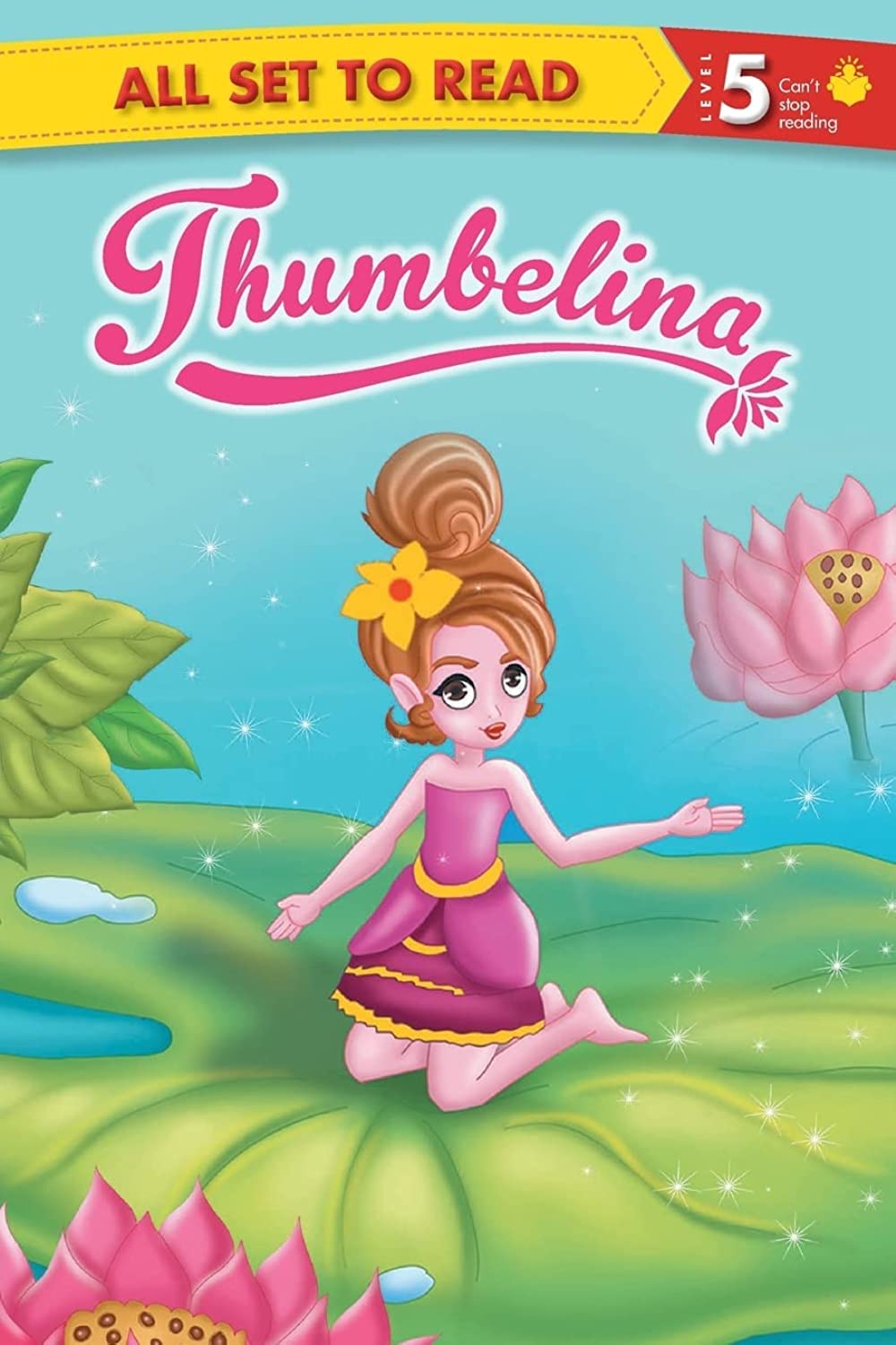 All Set To Read- Readers Level 5- Thumbelina- Readers