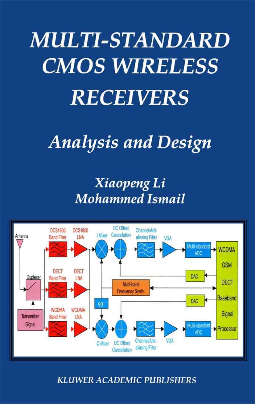 MultiStandard CMOS Wireless Receivers: Analysis and Design (The Springer International Series in Engineering and Computer Scien,Used