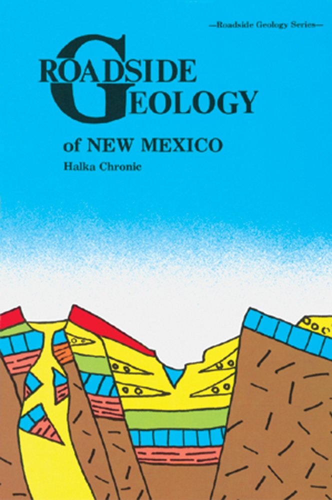 Roadside Geology of New Mexico (Roadside Geology Series),Used