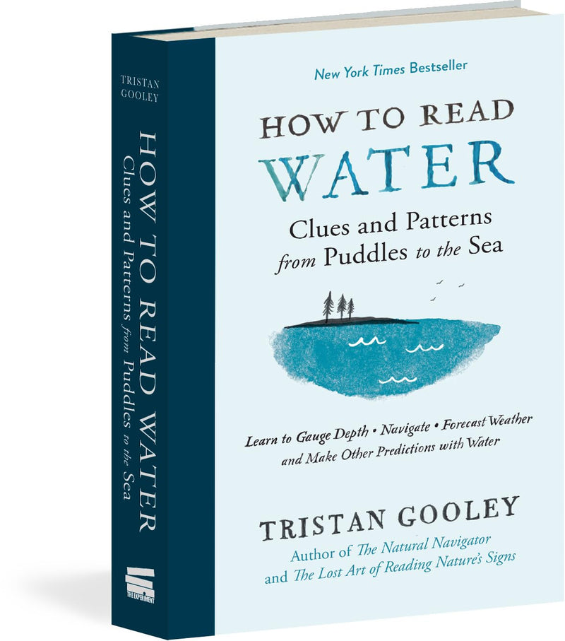 How to Read Water: Clues and Patterns from Puddles to the Sea (Natural Navigation),New