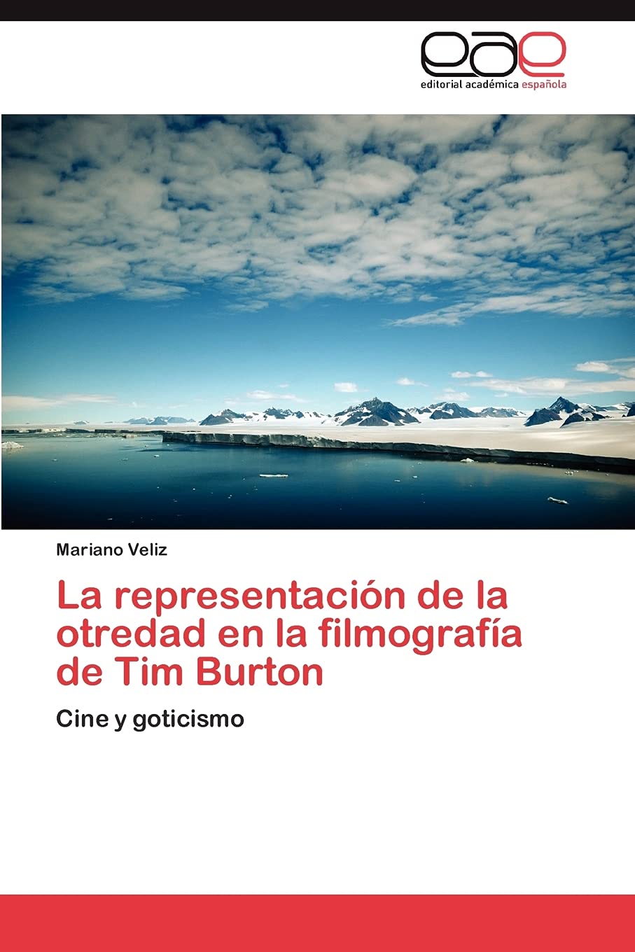 La representacin de la otredad en la filmografa de Tim Burton: Cine y goticismo (Spanish Edition),Used