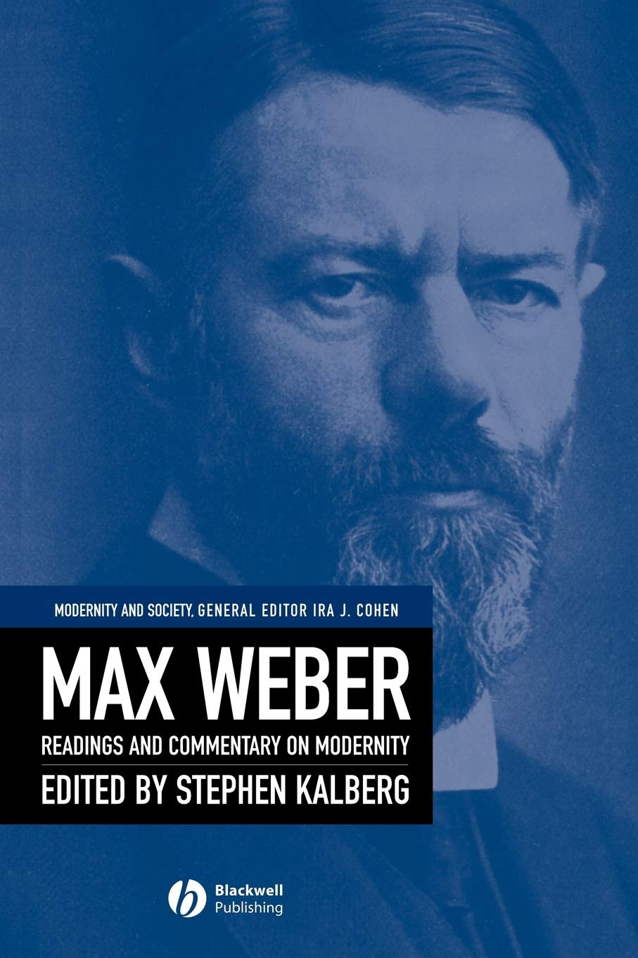 Max Weber: Readings and Commentary on Modernity,Used