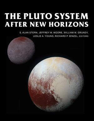 The Pluto System After New Horizons (The University Of Arizona Space Science Series),Used