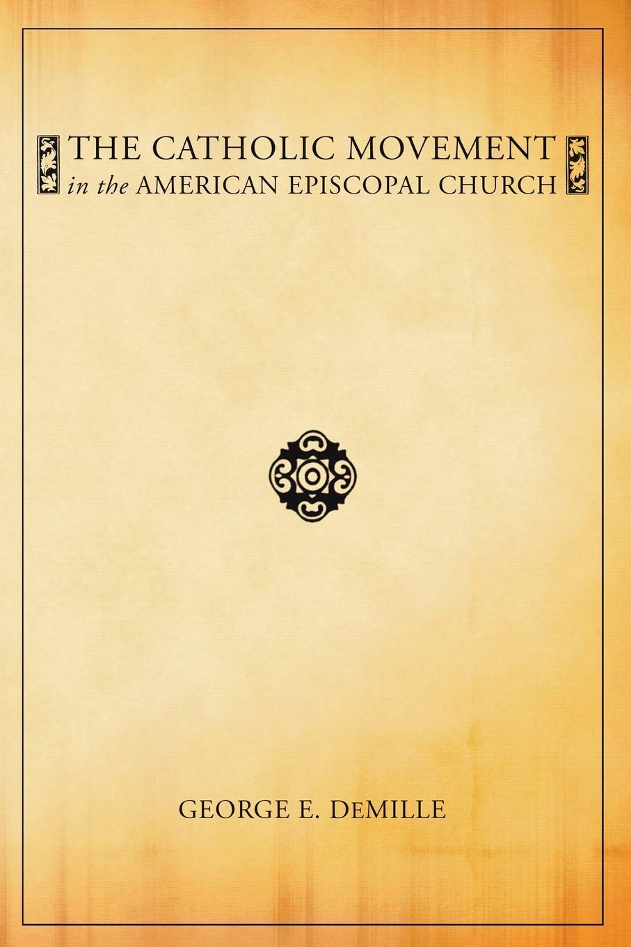 The Catholic Movement in the American Episcopal Church,Used
