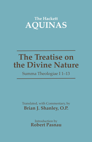 The Treatise On The Divine Nature: Summa Theologiae I, 113,New