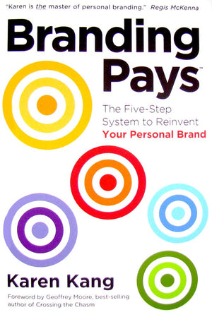 Brandingpays: The Fivestep System To Reinvent Your Personal Brand,New