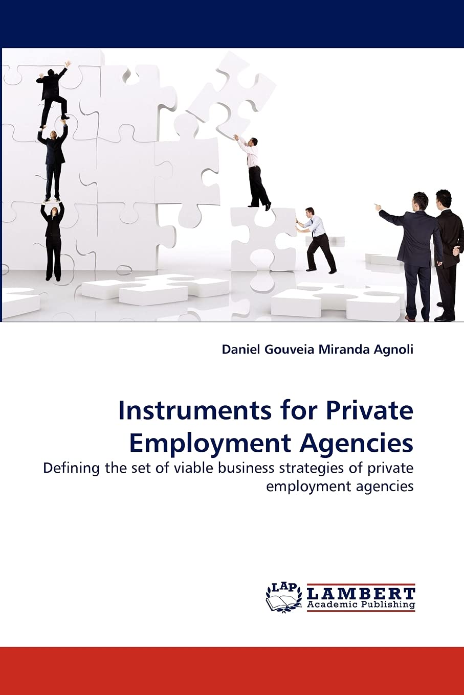 Instruments for Private Employment Agencies: Defining the set of viable business strategies of private employment agencies,Used