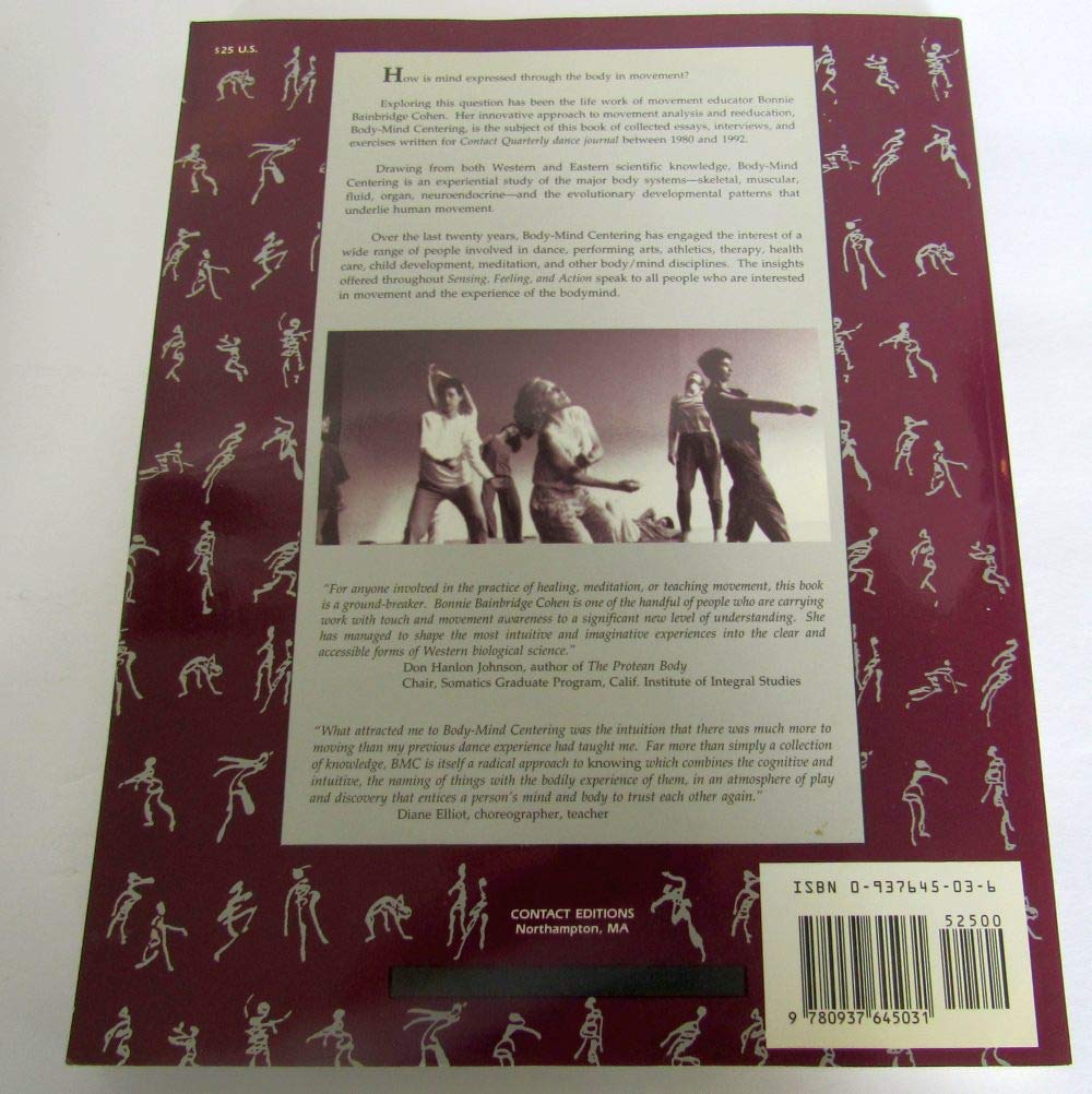 Sensing, Feeling, and Action: The Experiential Anatomy of BodyMind Centering,Used