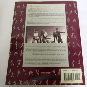 Sensing, Feeling, and Action: The Experiential Anatomy of BodyMind Centering,Used