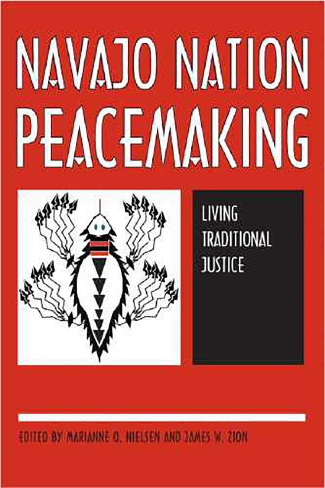 Navajo Nation Peacemaking: Living Traditional Justice,Used