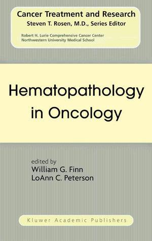 Hematopathology in Oncology (Cancer Treatment and Research, 121),Used