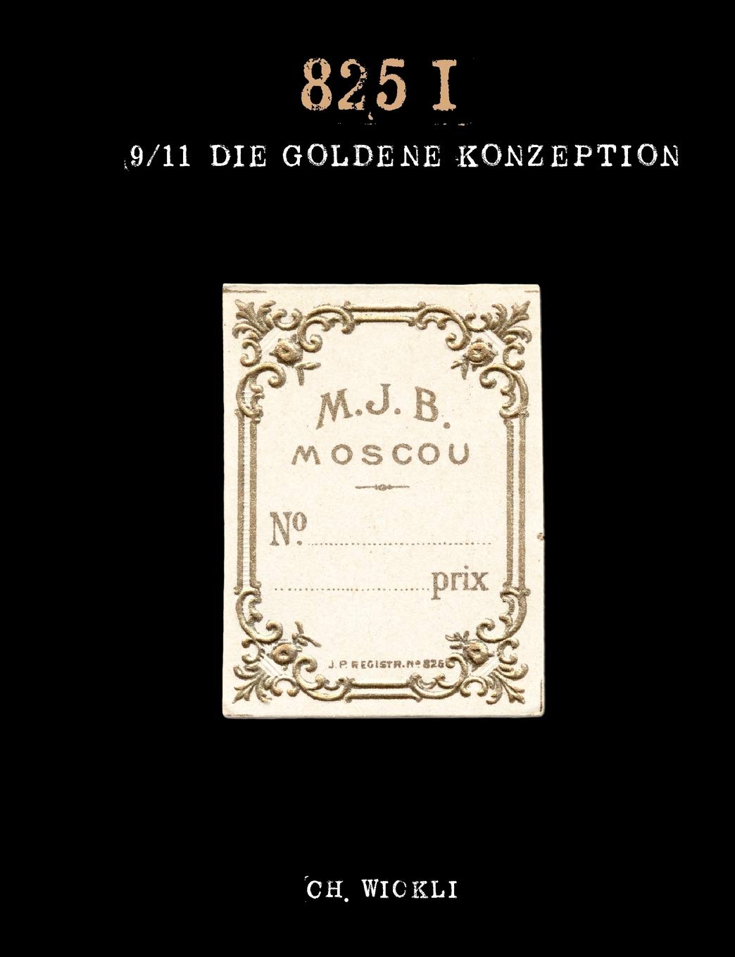 Die goldene Konzeption 9/11: 825 I (German Edition),Used