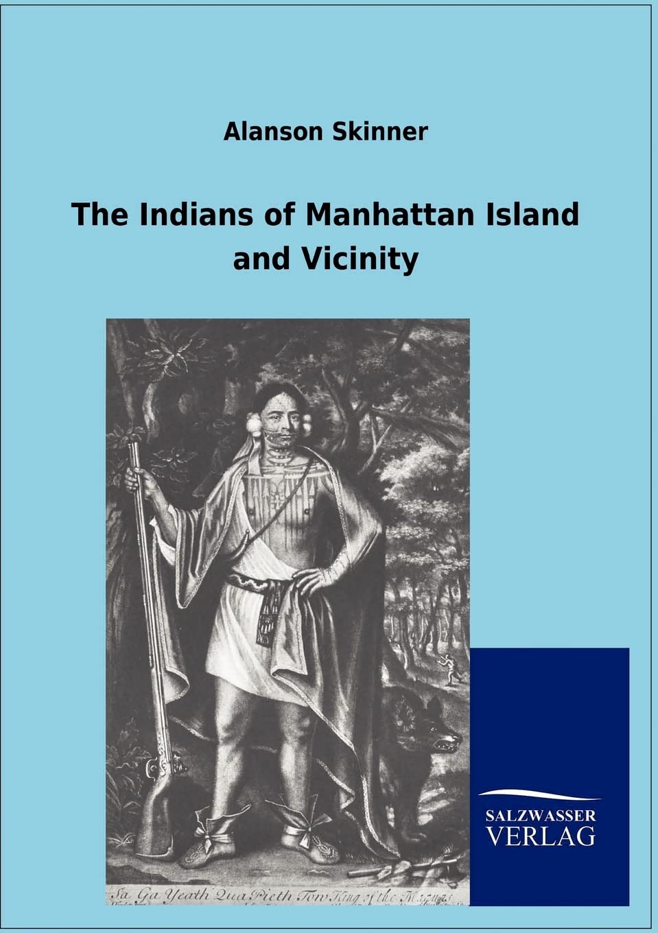 The Indians of Manhattan Island and Vicinity,Used