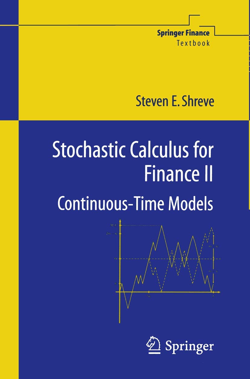 Stochastic Calculus for Finance II: Continuous-Time Models (Springer Finance Textbooks)-like new