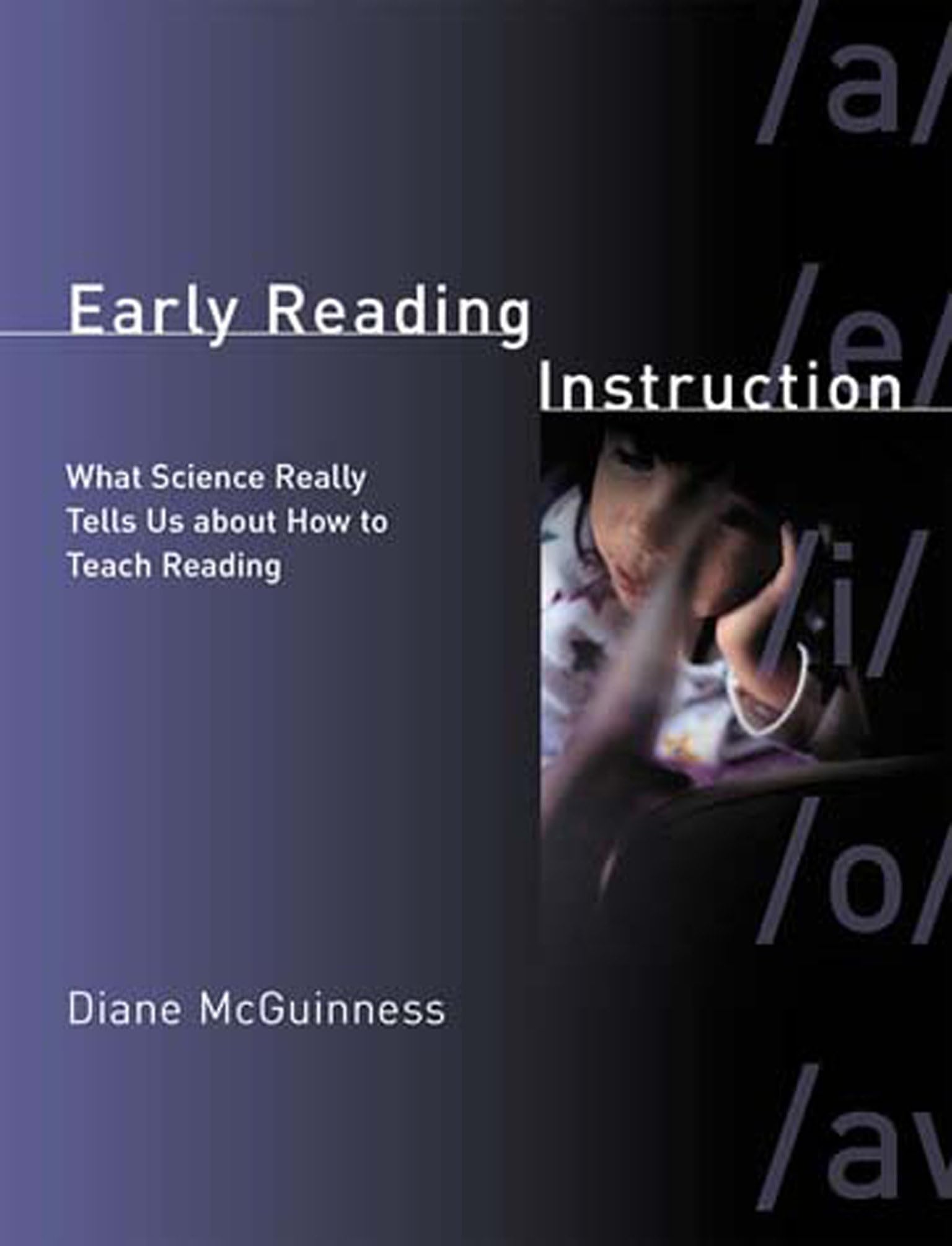 Early Reading Instruction: What Science Really Tells Us about How to Teach Reading,Used