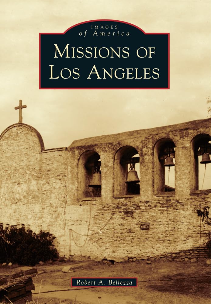 Missions Of Los Angeles (Images Of America),Used