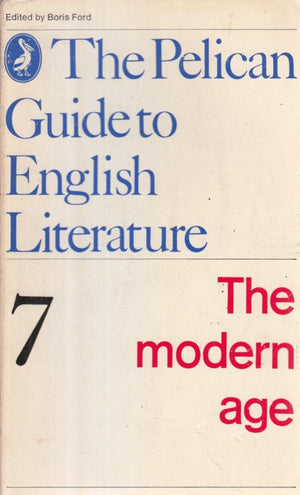 The Modern Age: Volume 7 (Guide To English Lit)-used