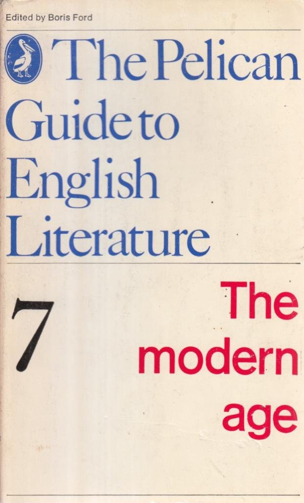 The Modern Age: Volume 7 (Guide To English Lit)-used