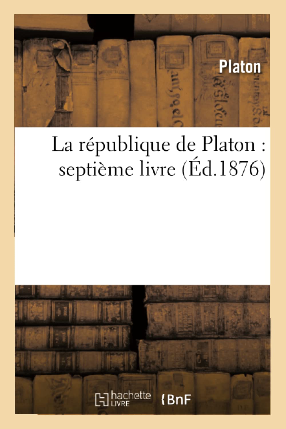 La Rpublique De Platon: Septime Livre (D.1876) (Philosophie) (French Edition),New