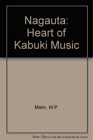 Nagauta: The Heart of Kabuki Music,Used