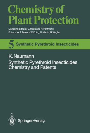 Synthetic Pyrethroid Insecticides: Chemistry and Patents: Chemistry and Patents (Chemistry of Plant Protection),Used