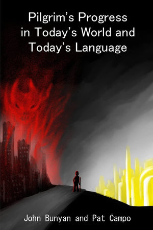 Pilgrim's Progress in Today's World and Today's Language,Used