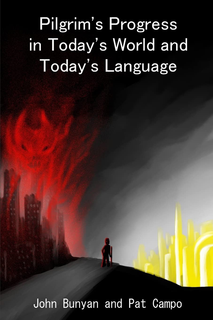 Pilgrim's Progress in Today's World and Today's Language,Used