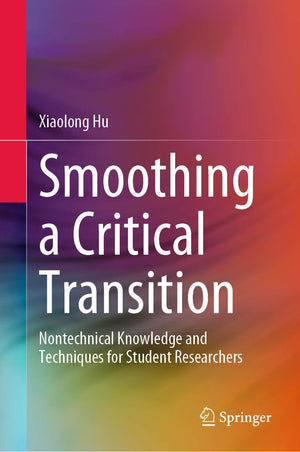 Smoothing a Critical Transition: Nontechnical Knowledge and Techniques for Student Researchers,Used