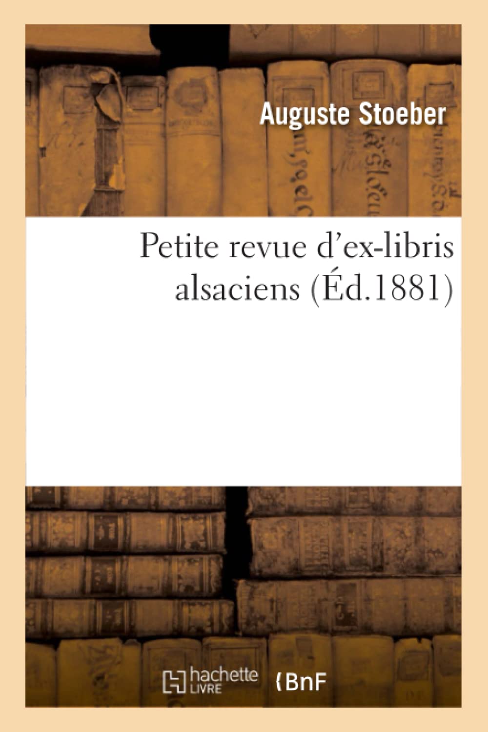 Petite Revue d'ExLibris Alsaciens, (d.1881) (Generalites) (French Edition),Used