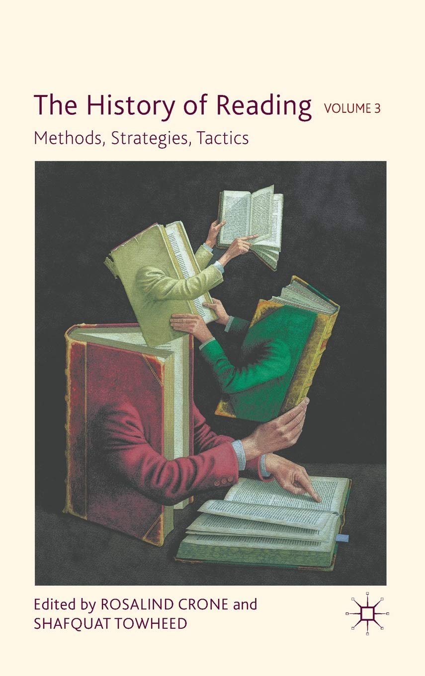 The History Of Reading, Volume 3: Methods, Strategies, Tactics