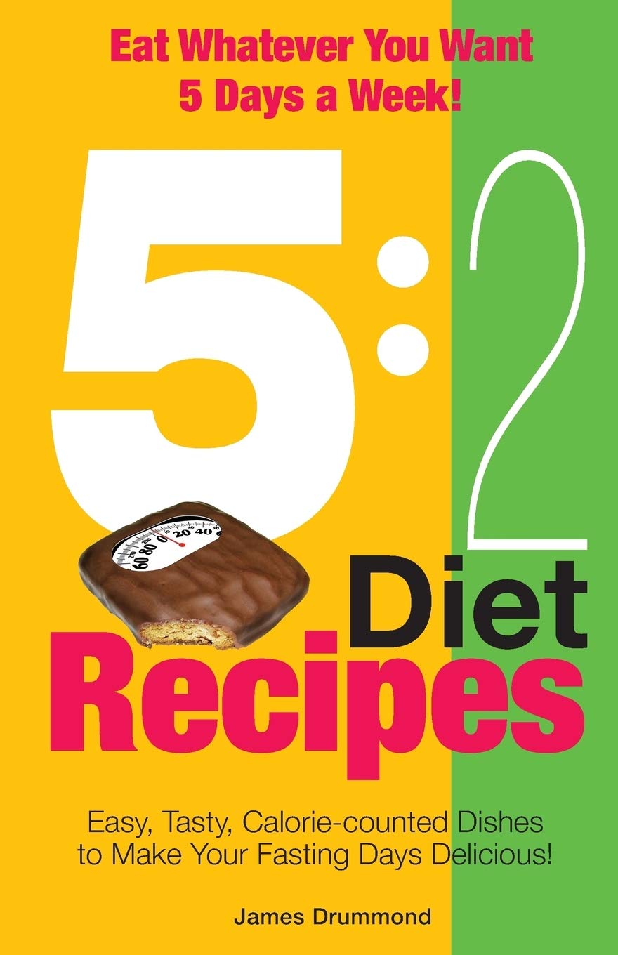 5:2 Diet Recipes  Easy, Tasty, Caloriecounted Dishes To Make Your Fasting Day,Used