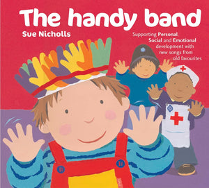 The Handy Band: Supporting Personal, Social And Emotional Development With New Songs From Old Favourites (Songbooks),Used