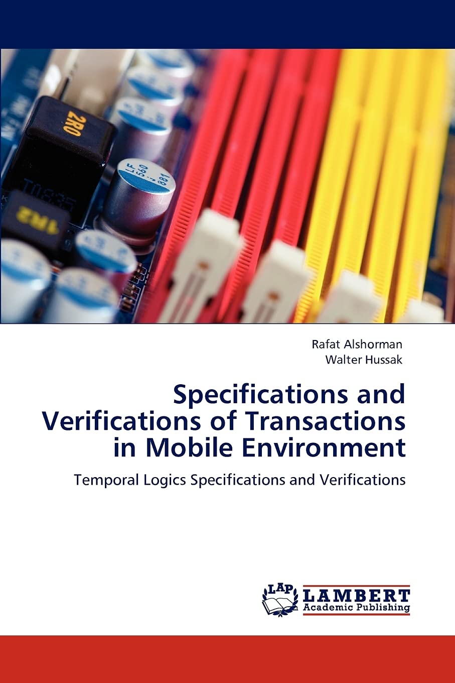 Specifications and Verifications of Transactions in Mobile Environment: Temporal Logics Specifications and Verifications,Used