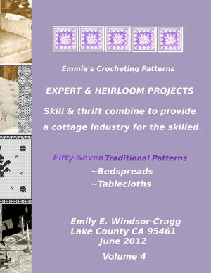 Emmie'S Crocheting Patterns: Expert & Heirloom Projects: Fiftyseven Traditional Patterns : Bedspreads & Tablecloths.,Used