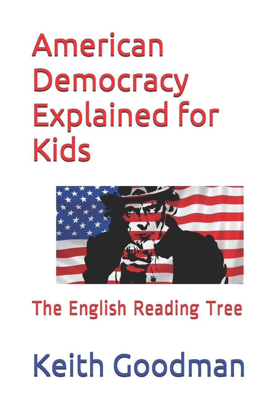 American Democracy Explained For Kids: The English Reading Tree,Used