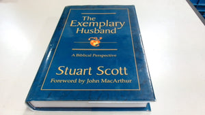 The Exemplary Husband : A Biblical Perspective