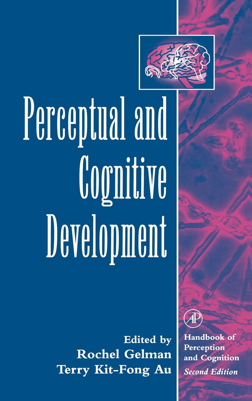 Perceptual and Cognitive Development (Handbook of Perception and Cognition),Used