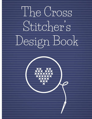 The Cross Stitcher's Design Book: Cross stitch graph paper to chart cross stitch patterns Cross stitch designer's design book to,Used