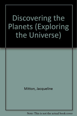 Discovering the Planets (Exploring the Universe),Used