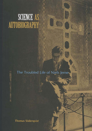 Science as Autobiography: The Troubled Life of Niels Jern,Used