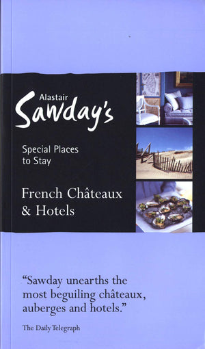 Alastair Sawday's Special Places to Stay: French Chateaux & Hotels,Used