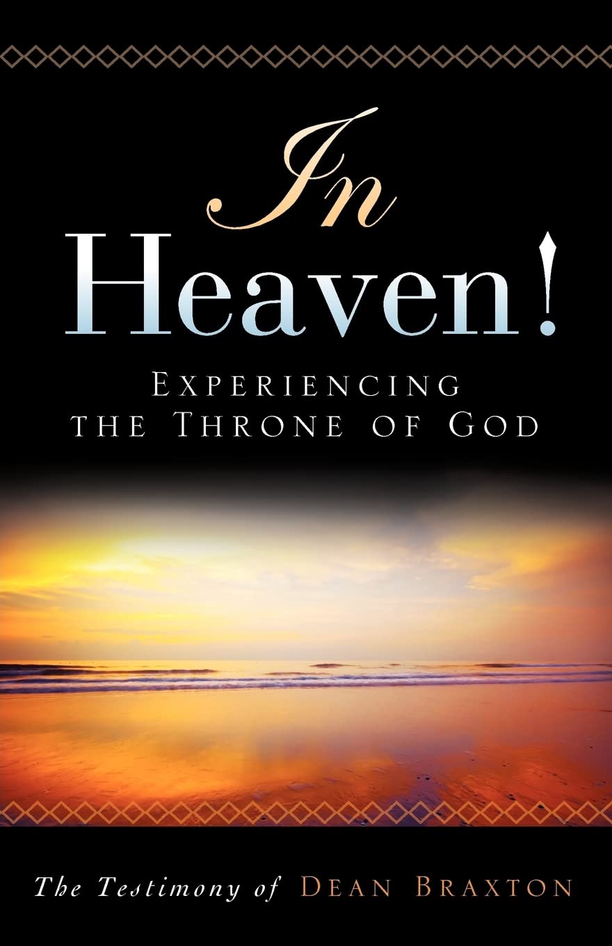In Heaven! : Experiencing the Throne of God,Used