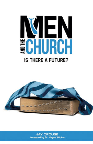 Men and the Church: Is There a Future?,Used