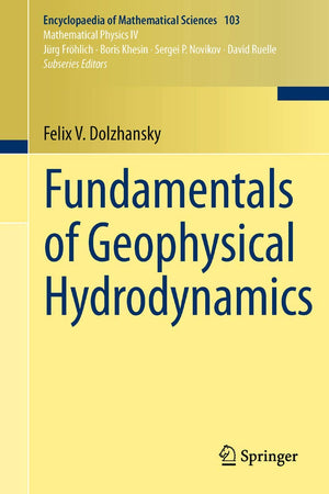 Fundamentals of Geophysical Hydrodynamics (Encyclopaedia of Mathematical Sciences, 103),Used